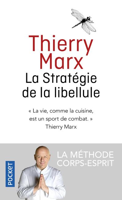 La stratégie de la libellule  - La méthode corps-esprit