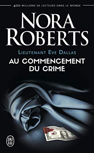 Lieutenant Eve Dallas, Tome 1 :