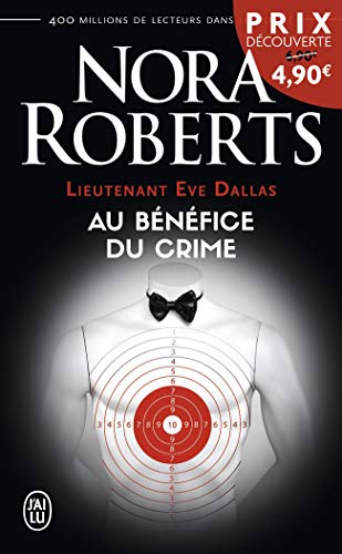 Lieutenant Eve Dallas, Tome 3 : Au bénéfice du crime