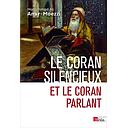 Le Coran silencieux et le Coran parlant  - Sources scripturaires de l'Islam entre histoire et ferveur