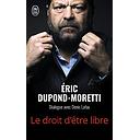 Le droit d'être libre  - Dialogue avec Denis Lafay