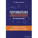 Perturbateurs endocriniens : ils sont partout !  - Comment les éviter pour préserver sa santé ?