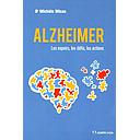 Alzheimer - Les espoirs, les défis, les actions