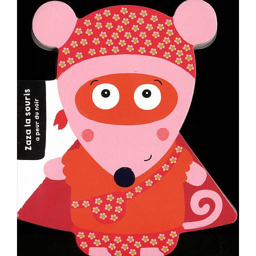 Zaza la souris a peur du noir