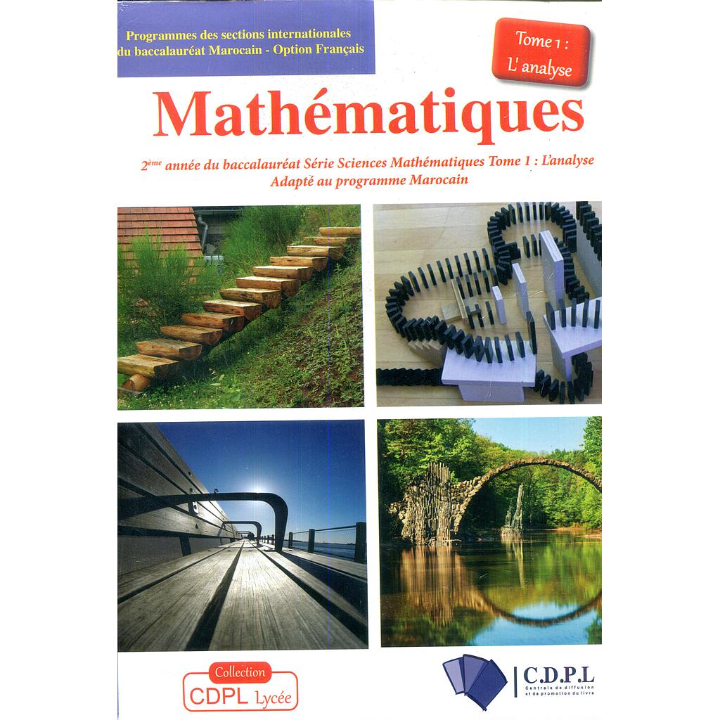 Mathématiques 2ème année bac S .M - Tome 1 : L'analyse + Tome 2 : Algèbre