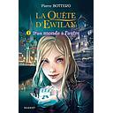 La quête d'Ewilan Tome 1 : D'un monde à l'autre
