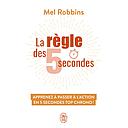 La règle des 5 secondes  - Apprenez à passer à l'action en cinq secondes top chrono !