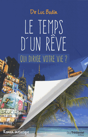 Le temps d'un rêve - Qui dirige votre vie ?