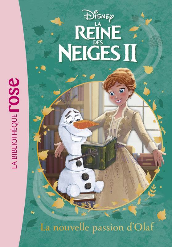 La Reine des Neiges II Tome 3 - La nouvelle passion d'Olaf