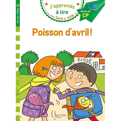 J'apprends à lire avec Sami et Julie - Poisson d'avril ! - Milieu de CP, niveau 2