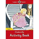 Ladybird Readers - Cinderella Activity Book