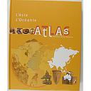 Atlas : L'Asie - L'Océanie