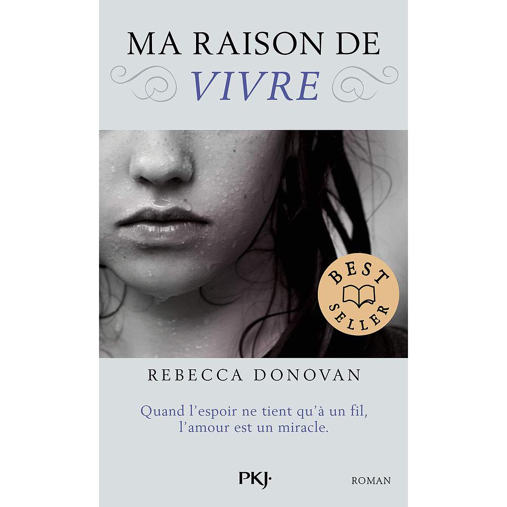 Ma raison de vivre - Tome 1