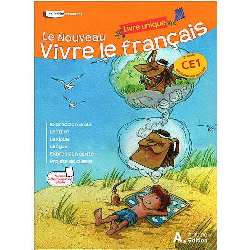 LE NOUVEAU VIVRE LE FRANÇAIS CE1 LIVRE DE L'ÉLÈVE