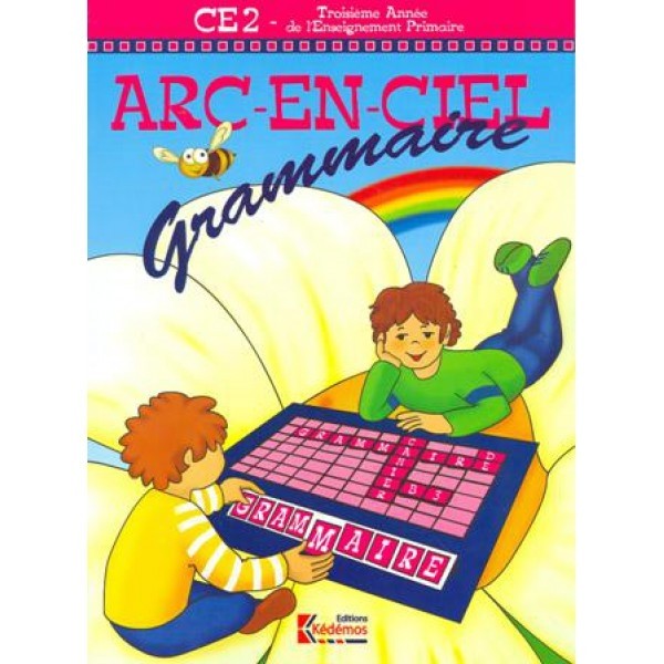 Arc-en-ciel CE2 Grammaire - 2020