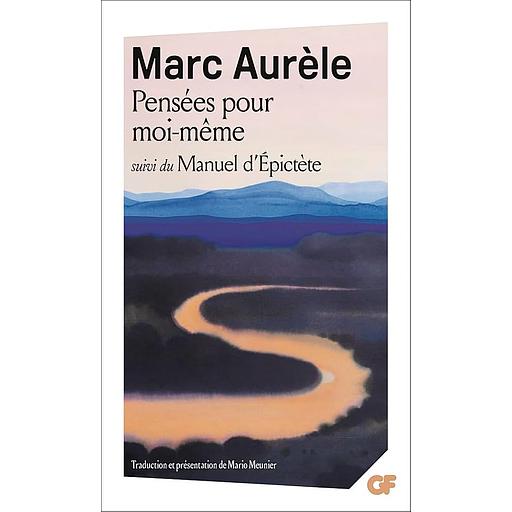 Pensées pour moi-même  - Suivi du Manuel d'Epictète