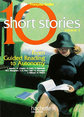 10 Short Stories, Anglais Volume 1 : From Guided Reading to Autonomy