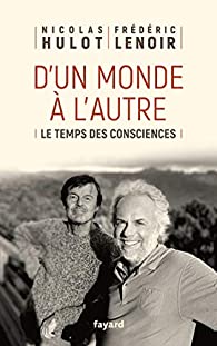D'un monde à l'autre - Le temps des consciences