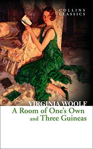 A Room of One's Own and three Guineas