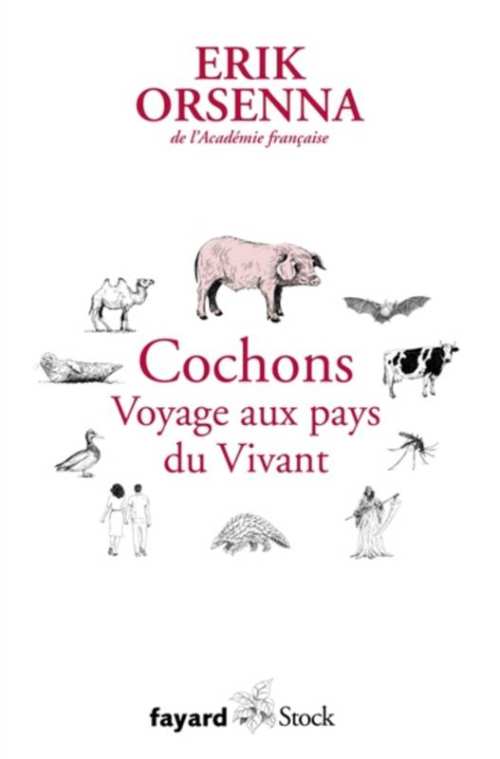 Cochons. Voyage aux pays du Vivant
