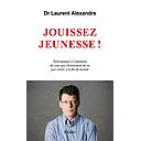 Jouissez jeunesse !  - Petit manuel à l'attention de ceux qui choisiraient de ne pas croire à la fin du monde