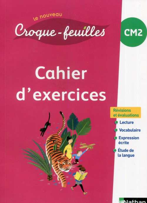 Le Nouveau Croque-Feuilles CM2 - Cahier d'activités 2018