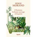 L'homme, la faune sauvage et la peste  - La colère d'un écologue de combat