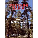 Pistes du Maroc Tome IX - Le Moyen Atlas
