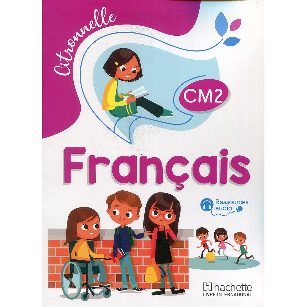 Citronnelle Français CM2 - Manuel - 2020