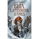 Elia, la passeuse d'âmes Tome 1