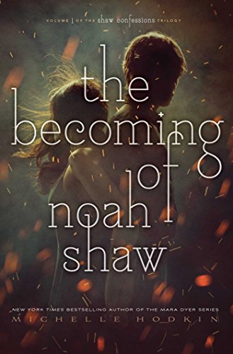 The Becoming of Noah Shaw (Volume 1)