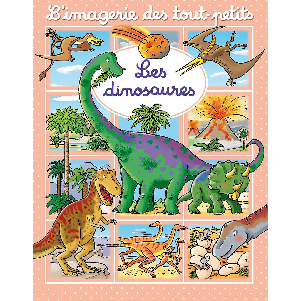 L'imagerie des tout-petits - Les dinosaures