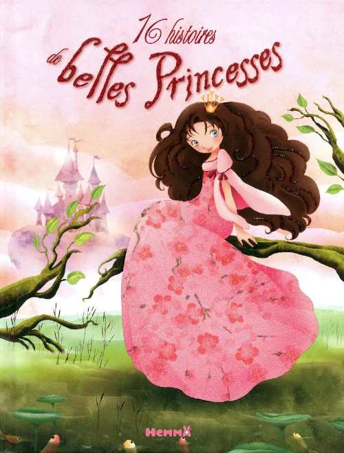 16 histoires de Belles Princesses