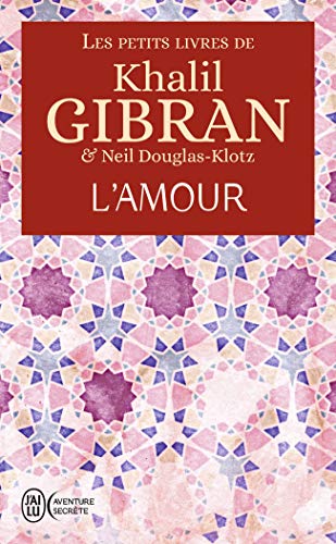 Les petits livres de Khalil Gibran : L'Amour