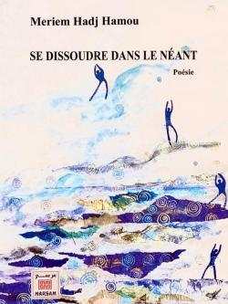 Se dissoudre dans le Néant