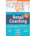 Retail Coaching  - Comment augmenter la motivation et l'efficacité commerciale en magasin