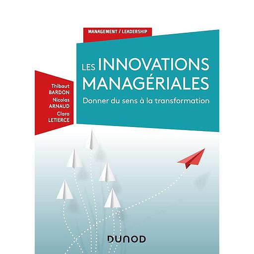 Les innovation managériales  - Donner du sens à la transformation