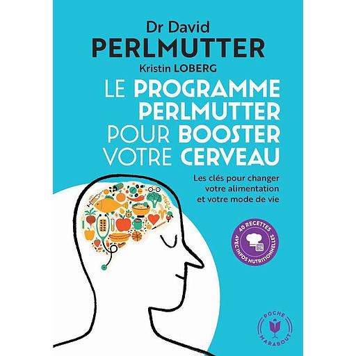 Le programme Perlmutter pour booster votre cerveau