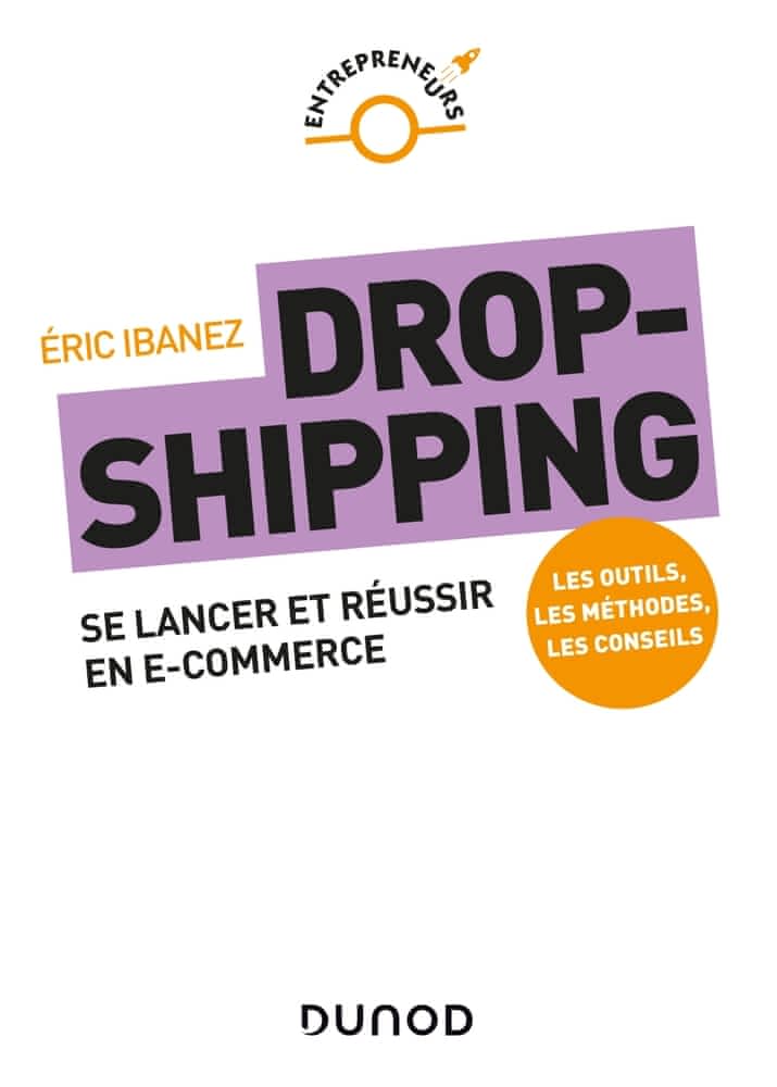 Dropshipping  - Se lancer et réussir en e-commerce