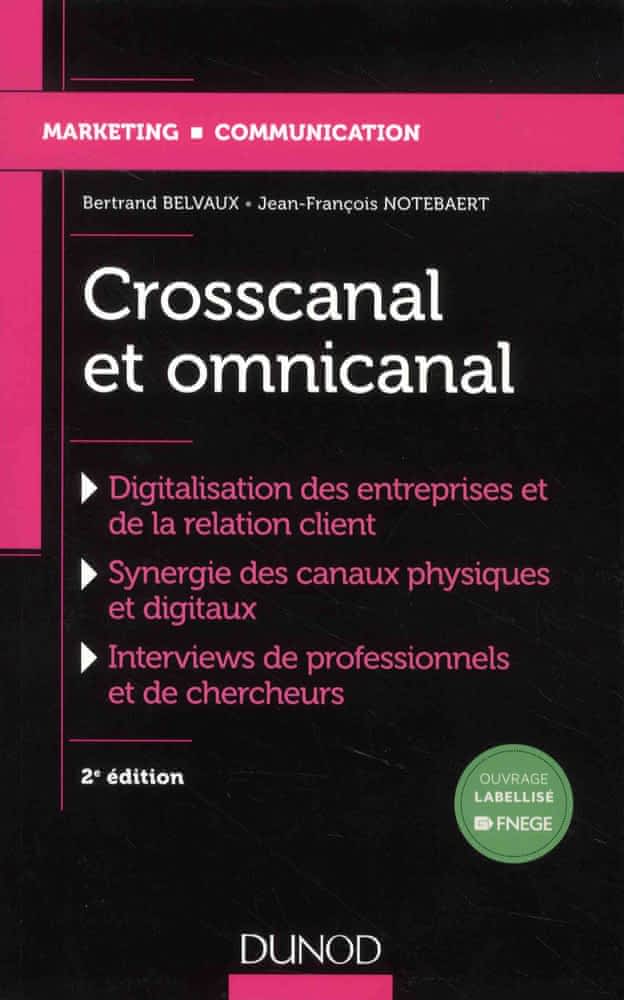 Crosscanal et omnicanal  - La digitalisation de la relation client