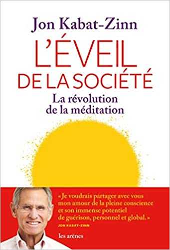 L'Eveil de la société : La révolution de la méditation