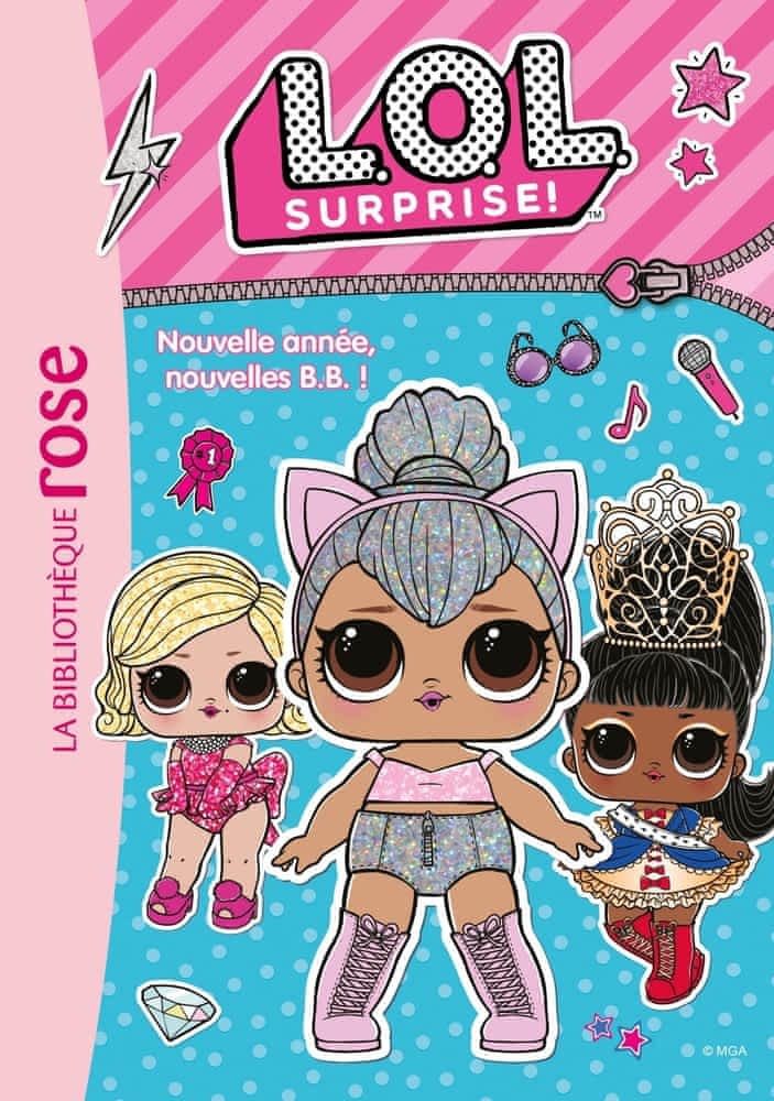 L.O.L. Surprise ! Tome 1 - Nouvelle année, nouvelles B.B. !