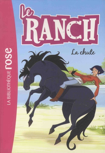 Le ranch Tome 27 - La chute