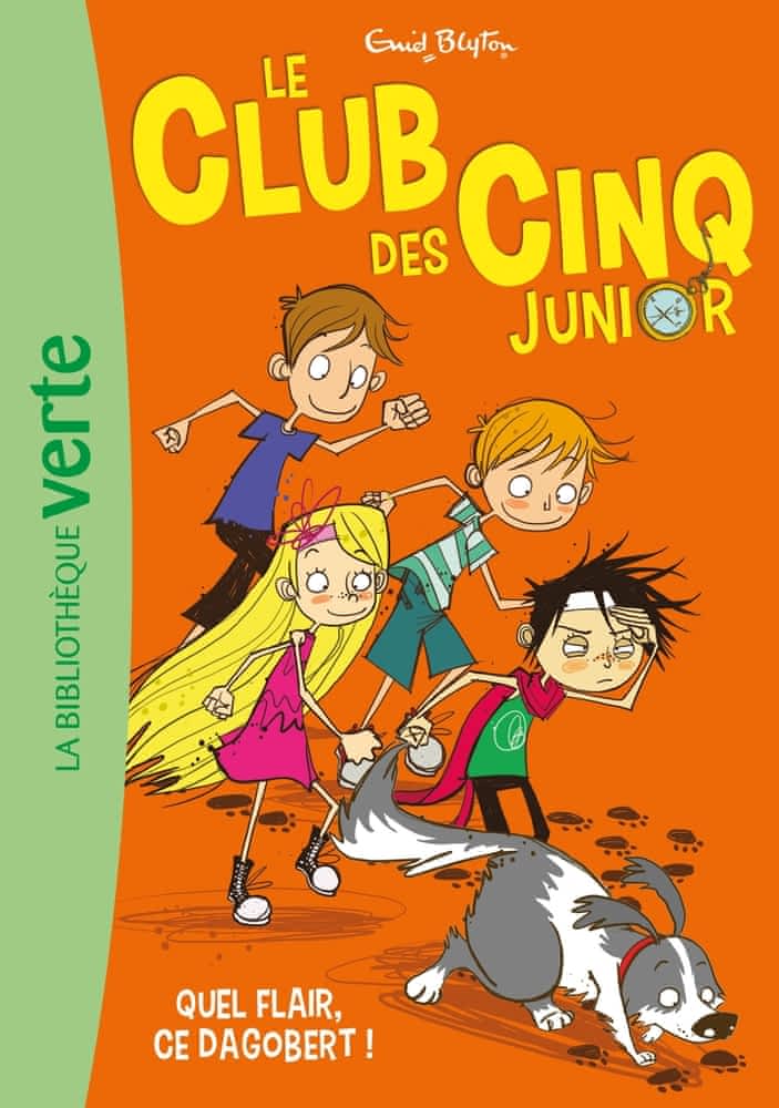 Le Club des Cinq Junior Tome 6 - Quel flair, ce Dagobert !