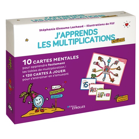 J'apprends les multiplications autrement  - 10 cartes mentales pour apprendre facilement les tables de multiplications, 120 cartes à jouer pour s'entrainer en s'amusant