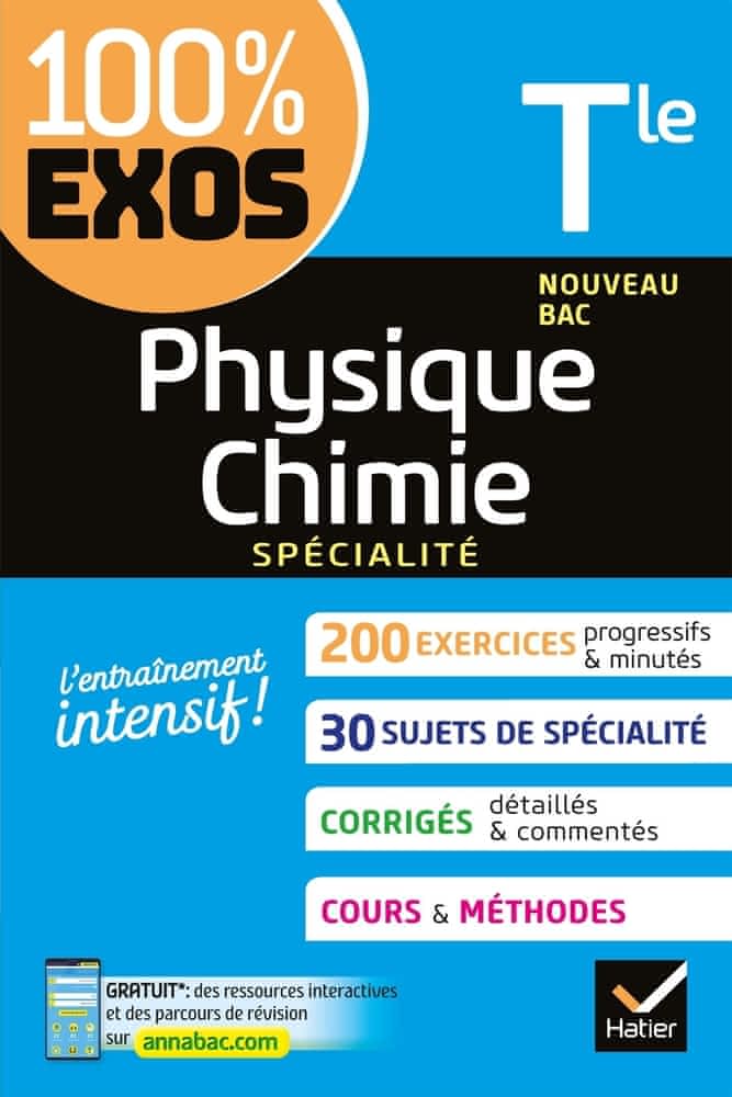 100% Exos - Physique-Chimie Tle générale  - Spécialité