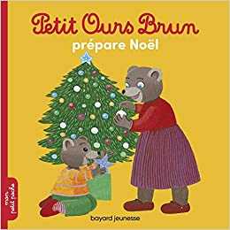 Petit Ours Brun prépare Noël
