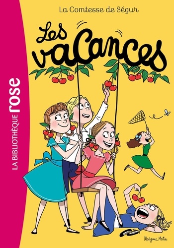 Comtesse de Ségur Tome 3 - Les vacances