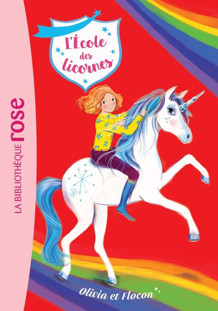 L'école des licornes Tome 6 - Olivia et Flocon