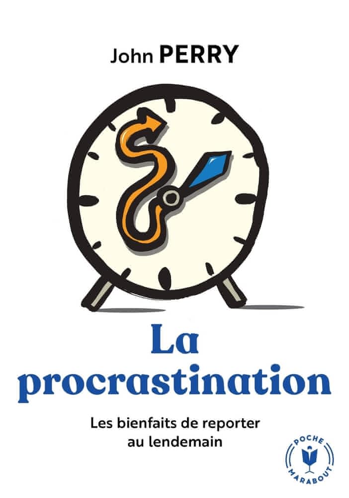 La procrastination  - L'art de reporter au lendemain